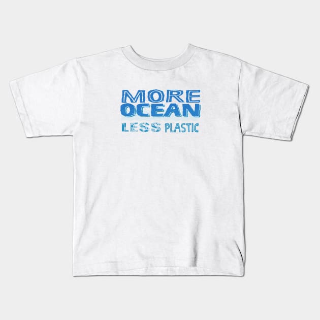 More Ocean Less Plastic Kids T-Shirt by Jitterfly